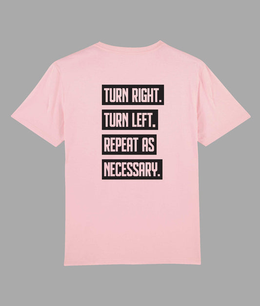 Turn right, Turn left Tee Pink
